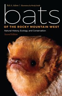 Book Cover for Bats of the Rocky Mountain West by Rick A Adams