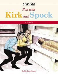 Book Cover for Fun With Kirk and Spock by Robb Pearlman