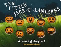 Book Cover for Ten Little Jack-O'-Lanterns by Robert Dunn