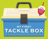 Book Cover for My First Tackle Box (With Fishing Rod, Lures, Hooks, Line, and More!) by B Master Caster