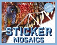 Book Cover for Sticker Mosaics: Dinosaurs by Thomas Nelson