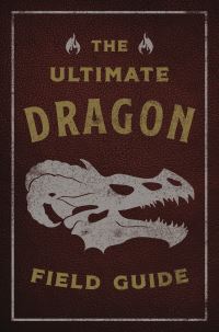 Book Cover for The Ultimate Dragon Field Guide by 