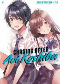 Book Cover for Chasing After Aoi Koshiba. 1 by Hazuki Takeoka