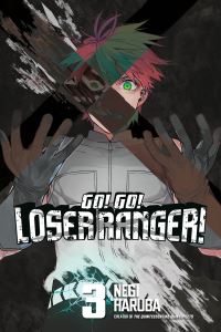 Book Cover for Go! Go! Loser Ranger!. 3 by Negi Haruba
