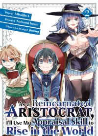 Book Cover for As a Reincarnated Aristocrat, I'll Use My Appraisal Skill to Rise in the World. 2 by Miraijin A