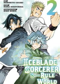 Book Cover for The Iceblade Sorcerer Shall Rule the World. 2 by Nana Mikoshiba