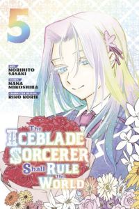 Book Cover for The Iceblade Sorcerer Shall Rule the World. 5 by Nana Mikoshiba