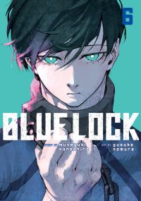 Book Cover for Blue Lock. 6 by Muneyuki Kaneshiro