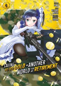 Book Cover for Saving 80,000 Gold in Another World for My Retirement 4 (Manga) by Funa, Keisuke Motoe, Touzai