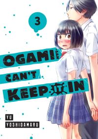 Book Cover for Ogami-San Can't Keep It In 3 by Yu Yoshidamaru