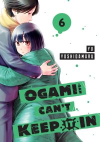Book Cover for Ogami-San Can't Keep It In 6 by Yu Yoshidamaru