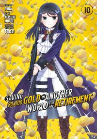 Book Cover for Saving 80,000 Gold in Another World for My Retirement 10 (Manga) by Funa, Keisuke Motoe, Touzai