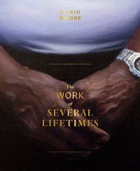Book Cover for The Work of Several Lifetimes by Mario Moore