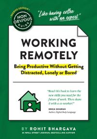 Book Cover for The Non-Obvious Guide to Working Remotely (Being Productive Without Getting Distracted, Lonely or Bored) by Rohit Bhargava