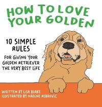 Book Cover for How to Love Your Golden by Lisa Blake