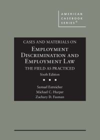 Book Cover for Cases and Materials on Employment Discrimination and Employment Law by Samuel Estreicher, Michael C. Harper, Zachary D. Fasman, Samuel Estreicher