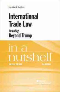 Book Cover for International Trade Law, Including Beyond Trump, in a Nutshell by Ralph Haughwout Folsom