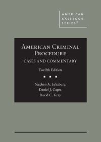 Book Cover for American Criminal Procedure by Stephen A. Saltzburg, Daniel J. Capra, David C. Gray