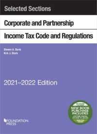 Book Cover for Selected Sections Corporate and Partnership Income Tax Code and Regulations, 2021-2022 by Steven A Bank, Kirk J Stark