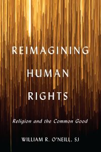 Book Cover for Reimagining Human Rights by William R ONeill