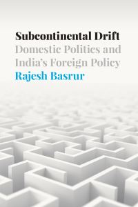 Book Cover for Subcontinental Drift by Rajesh M Basrur