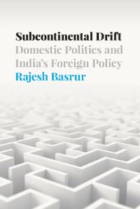 Book Cover for Subcontinental Drift by Rajesh M Basrur