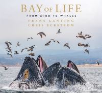 Book Cover for Bay of Life by Frans Lanting, Christine K Eckstrom