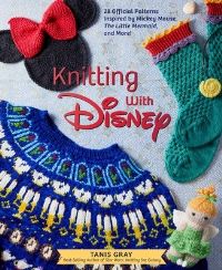 Book Cover for Knitting With Disney: 28 Official Patterns Inspired by Mickey Mouse by Tanis Gray
