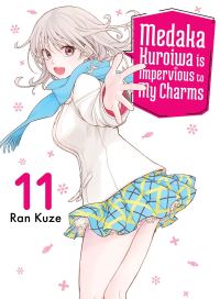 Book Cover for Medaka Kuroiwa Is Impervious to My Charms 11 by Ran Kuze
