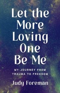 Book Cover for Let the More Loving One Be Me by Judy Foreman