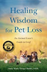 Book Cover for Healing Wisdom for Pet Loss by Anne Marie FarageSmith