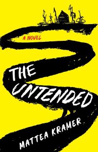 Book Cover for The Untended by Mattea Kramer