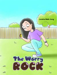 Book Cover for The Worry Rock by Loretta WelkJung