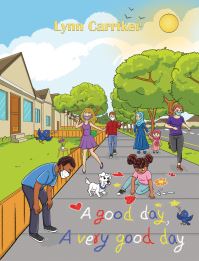 Book Cover for A Good Day, a Very Good Day by Lynn Carriker