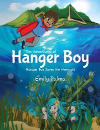 Book Cover for The Adventures of Hanger Boy by Emily Palma