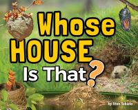 Book Cover for Whose House Is That? by Stan Tekiela