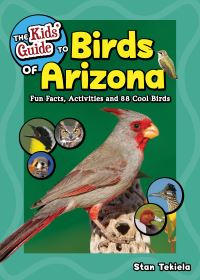 Book Cover for The Kids' Guide to Birds of Arizona by Stan Tekiela