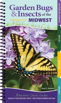 Book Cover for Garden Bugs & Insects of the Midwest by Jaret C Daniels