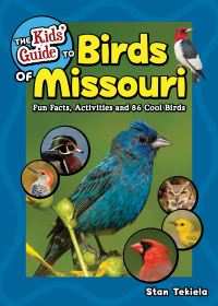 Book Cover for The Kids' Guide to Birds of Missouri by Stan Tekiela