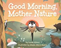 Book Cover for Good Morning, Mother Nature by Lucas Alberg