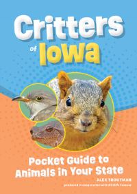 Book Cover for Critters of Iowa by Alex Troutman
