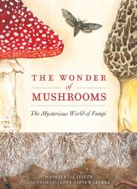 Book Cover for The Wonder of Mushrooms by Maya Jewell Zeller