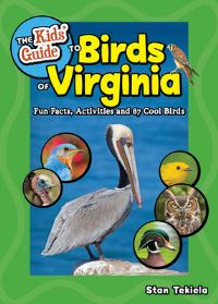 Book Cover for The Kids' Guide to Birds of Virginia by Stan Tekiela
