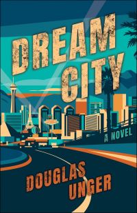 Book Cover for Dream City by Douglas Unger