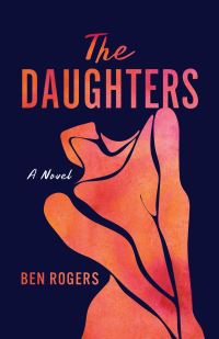 Book Cover for The Daughters by Ben Rogers