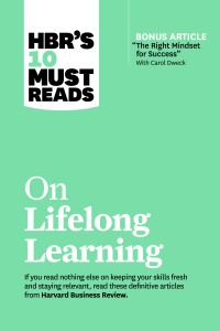 Book Cover for HBR's 10 Must Reads on Lifelong Learning by 