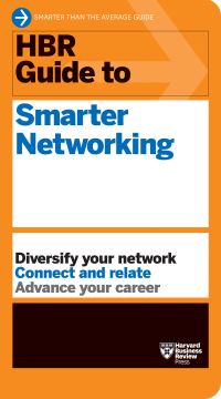Book Cover for HBR Guide to Smarter Networking by Harvard Business Review Press