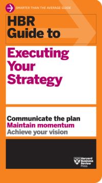 Book Cover for HBR Guide to Executing Your Strategy by 
