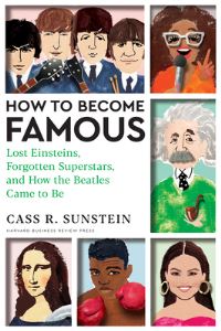 Book Cover for How to Become Famous by Cass R Sunstein