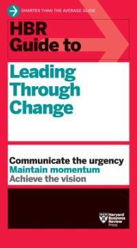 Book Cover for HBR Guide to Leading Through Change by 